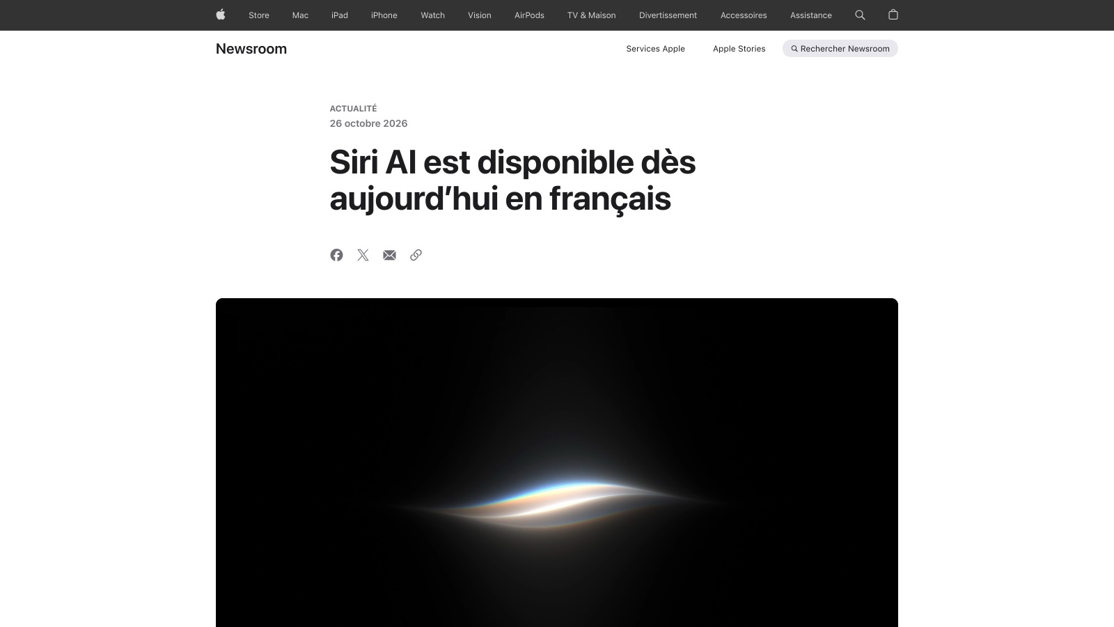 L'actualité du Newsroom d'Apple du 26 octobre 2026 : « Siri AI est disponible dès aujourd'hui en français ».