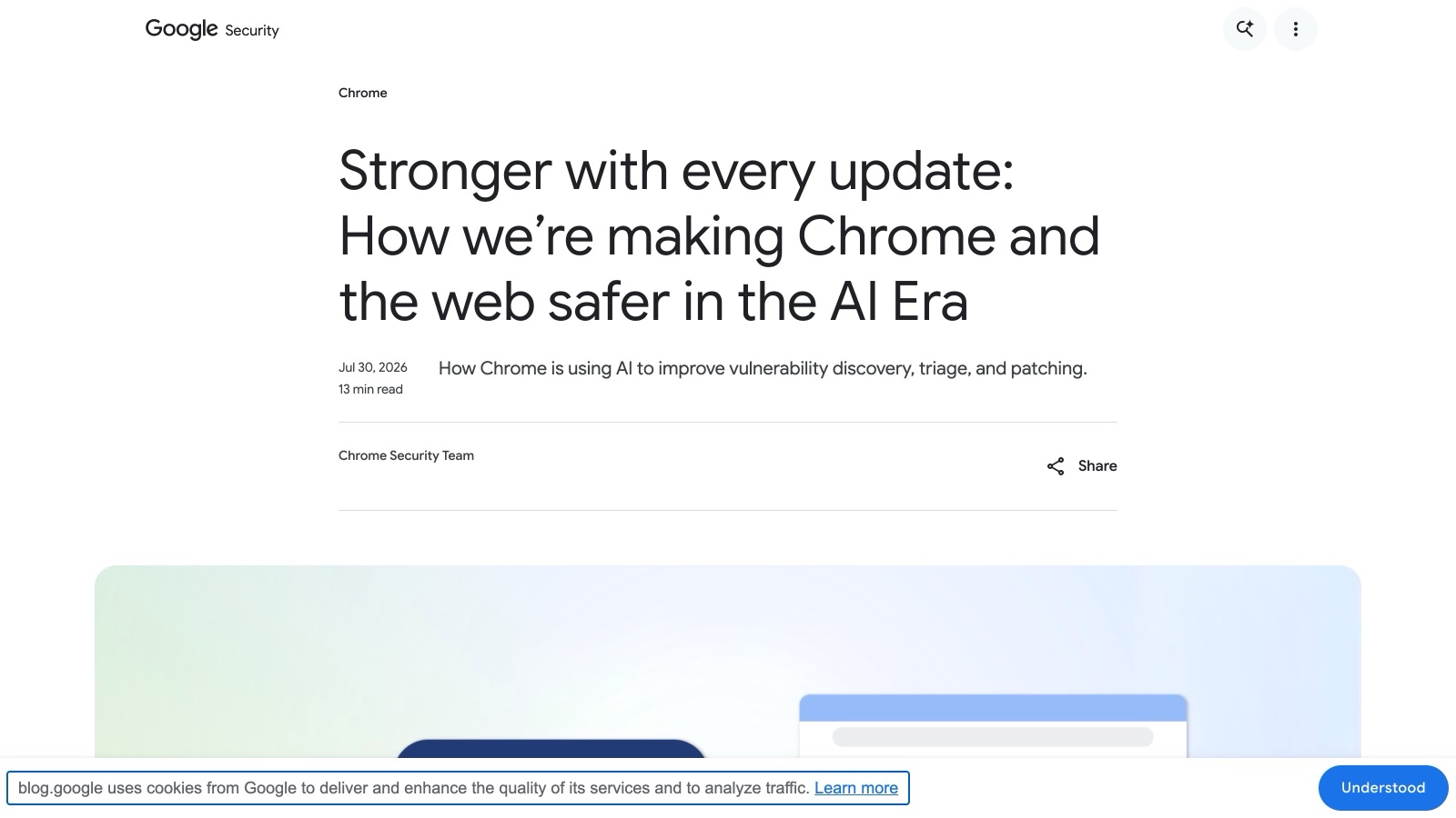 Le billet officiel de l'équipe de sécurité de Chrome, publié le 30 juillet 2026 sur blog.google.